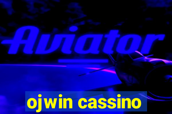 ojwin cassino